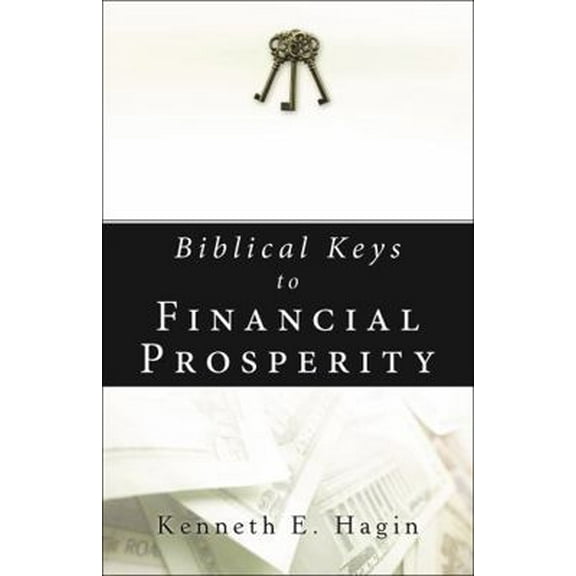 Pre-Owned Biblical Keys to Financial Prosperity (Paperback) 0892765240 9780892765249