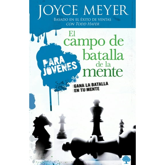 Pre-Owned El Campo de Batalla de la Mente Para Jóvenes: Gana La Batalla En Tu Mente / Battlefield of the Mind for Teens: Winning the Battle in Your Mind (Paperback) 1599790300 9781599790305