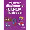 thumbnail image 1 of MI PRIMER DICCIONARIO DE CIENCIA ILUSTRADO PREEESCOLAR EDITORIAL TRILLAS SA DE CV GRAHAM PEACOCK, 1 of 2