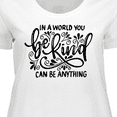 thumbnail image 4 of Inktastic Inspirational Quote In a World You Can be Anything be Kind Women's Plus Size T-Shirt, 4 of 5