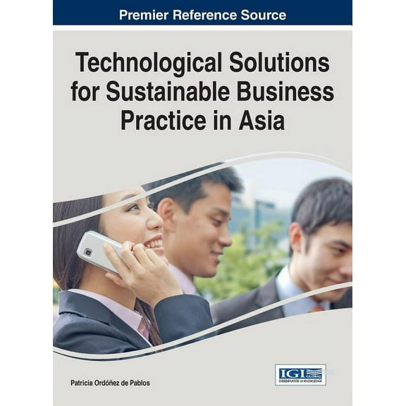 Technological Solutions for Sustainable Business Practice in Asia (Hardcover)