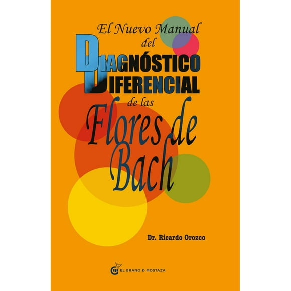 El Nuevo manual del diagnóstico diferencial de las Flores de Bach