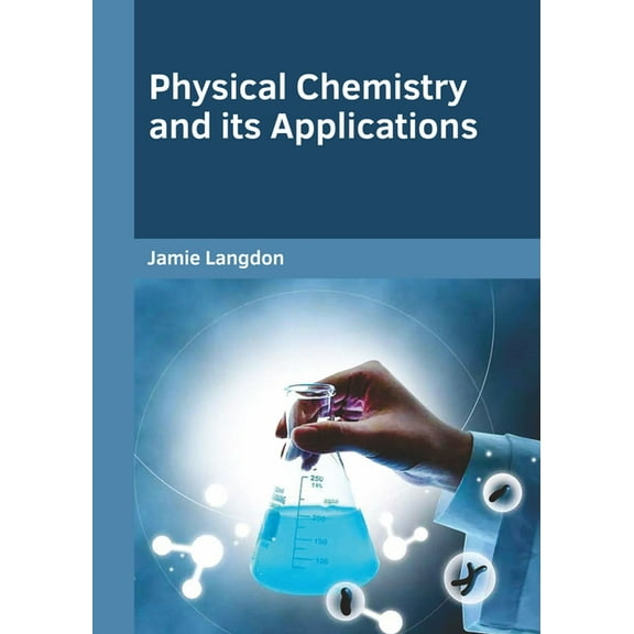 Physical Chemistry and Its Applications, (Hardcover)