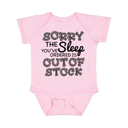 

Inktastic Sorry the Sleep You ve Orderd is out of Stock Gift Baby Boy or Baby Girl Bodysuit