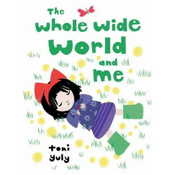 The Whole Wide World and Me 9780763692636 Used / Pre-owned