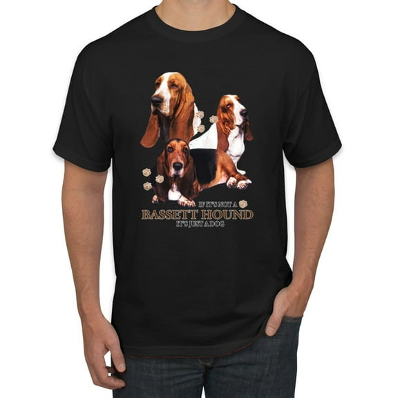 If It's Not a Bassett Hound Its Just a Dog Gift | Mens Dog Lover Graphic T-Shirt, Black, Small