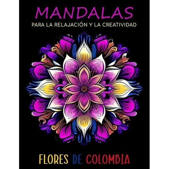 Mandalas para la Relajación y la Creatividad, (Paperback)