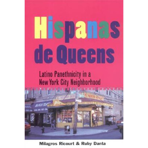 Pre-Owned Hispanas de Queens: Latino Panethnicity in a New York City Neighborhood (The Anthropology of Contemporary Issues) Paperback