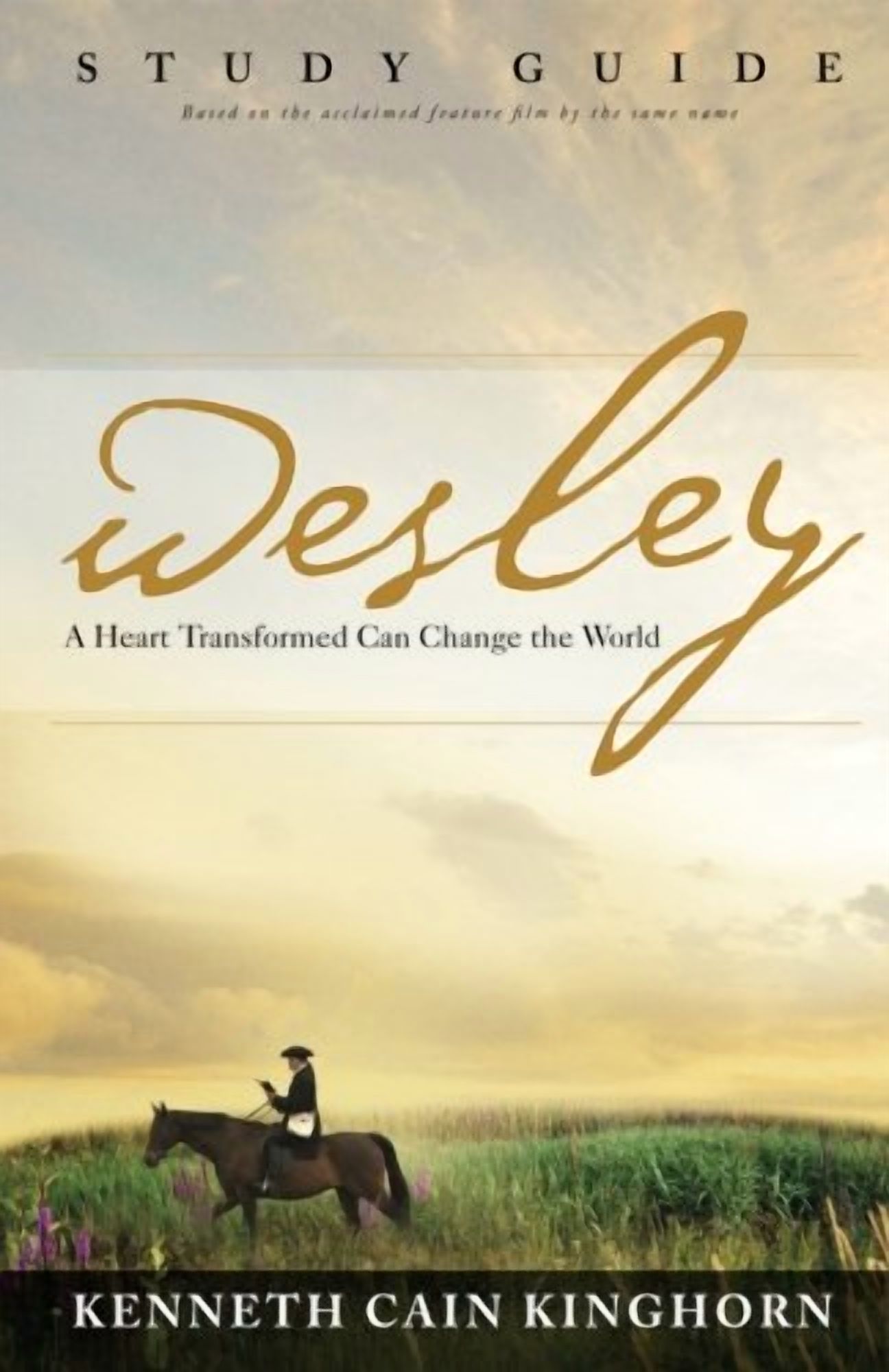 Wesley: A Heart Transformed Can Change the World Study Guide, (Paperback)