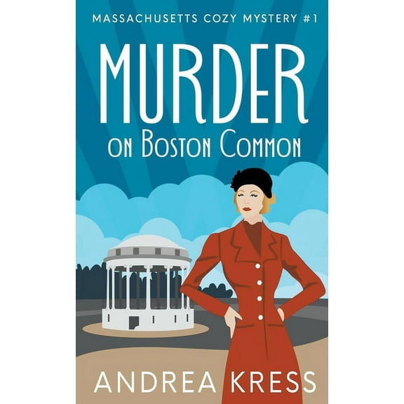 Massachusetts Cozy Mystery Murder on Boston Common, Book 1, (Paperback)