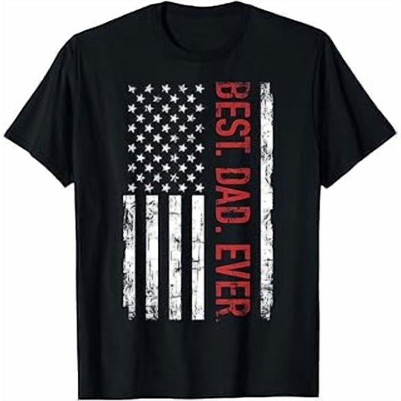Best Dad Ever, American Flag, Father's Day, Patriotic Graphic, Short Sleeve T-Shirt
