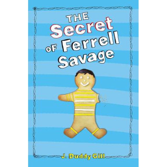 Pre-Owned The Secret of Ferrell Savage (Paperback) 1442460180 9781442460188