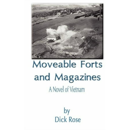 Moveable Forts and Magazines : A Novel of Vietnam