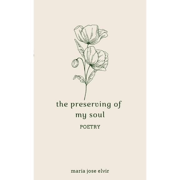 The Preserving of My Soul (Paperback) by Maria Jose Elvir