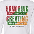thumbnail image 4 of Inktastic Honoring the Past and Creating the Future Black History Long Sleeve Youth T-Shirt, 4 of 5