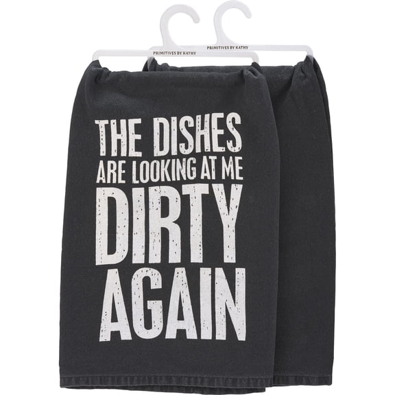 Primitives by Kathy 113415 Kitchen Towel The Dishes Looking Dirty Again, 28-inch, Cotton