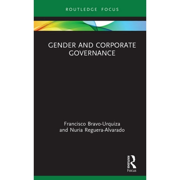 Routledge Focus on Accounting and Auditi Gender and Corporate Governance, (Hardcover)