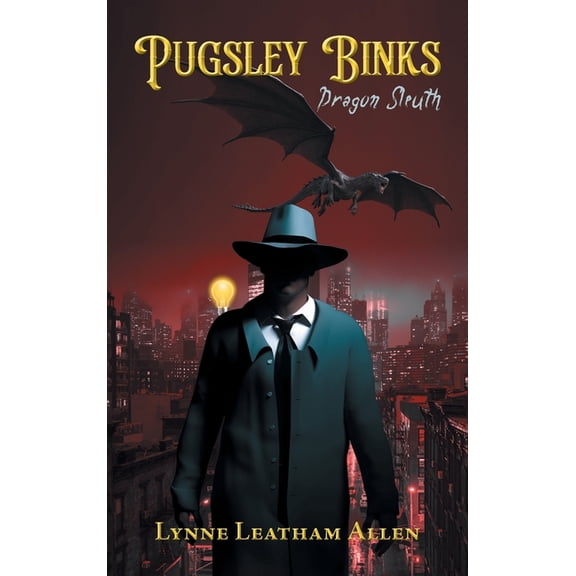 Pugsley Binks: Dragon Sleuth, (Hardcover)
