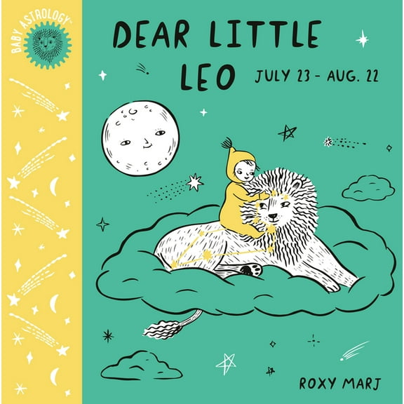 Baby Astrology Baby Astrology: Dear Little Leo, (Board Book)
