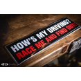 thumbnail image 2 of How's My Driving? RACE ME AND FIND OUT! Bumper Sticker, 2 of 2