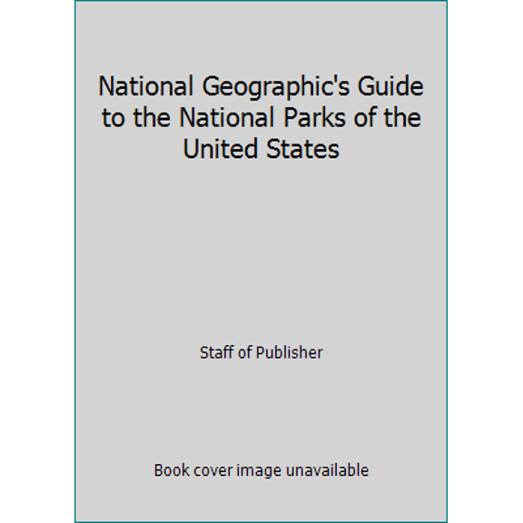 Pre-Owned National Geographic's Guide to the National Parks of the United States (Paperback) 0870448080 9780870448089