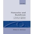 thumbnail image 1 of Nietzsche and Buddhism: A Study in Nihilism and Ironic Affinities, 1 of 1