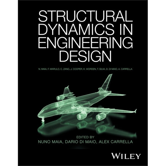 Structural Dynamics in Engineering Design, (Hardcover)