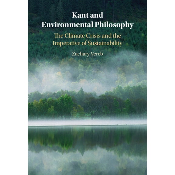 Kant and Environmental Philosophy, (Hardcover)