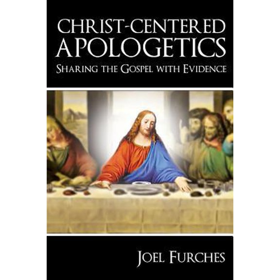 Pre-Owned Christ-Centered Apologetics: Sharing the Gospel with Evidence (Paperback) 1633570002 9781633570009