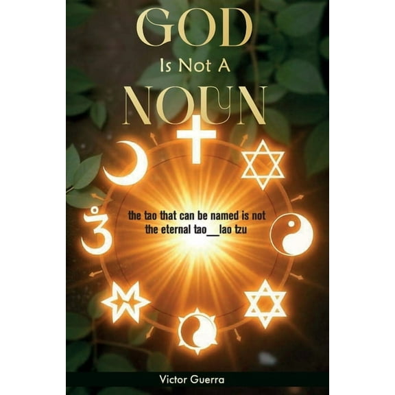 God Is Not a Noun, (Paperback)