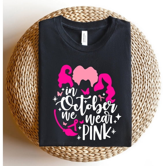 In October We Wear Pink Hocus Pocus Shirt, Pink Ribbon Shirt, Cancer Awareness Shirt, Cancer Fighter Shirt, Pink Day Sweatshirt All Size S-5Xl