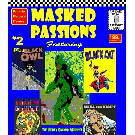 Masked Passions #2: The Black Cat and Black Owl Versus the Honey Swamp Monster - eBook
