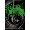 Pre-Owned Beautiful Redemption (Hardcover) 0316123536 9780316123532