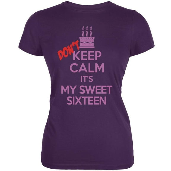 Don't Keep Calm Sweet 16 Purple Juniors Soft T-Shirt - Small