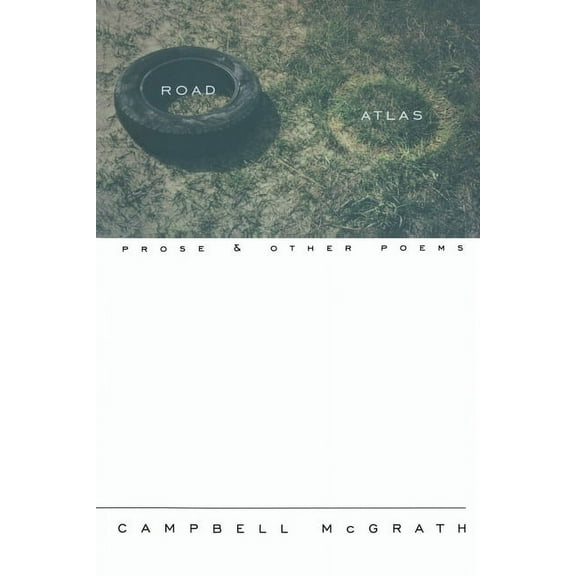 Road Atlas: Prose and Other Poems, (Paperback)