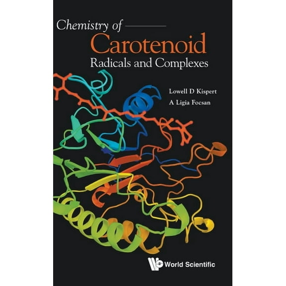 Chemistry of Carotenoid Radicals and Complexes, (Hardcover)