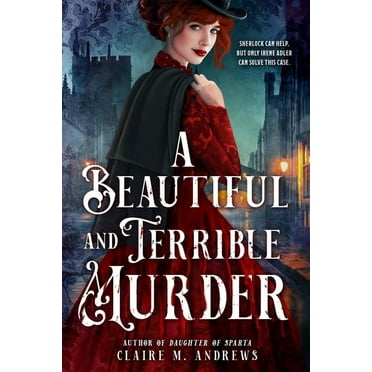 Irene Adler A Beautiful and Terrible Murder, Book 1, (Hardcover)