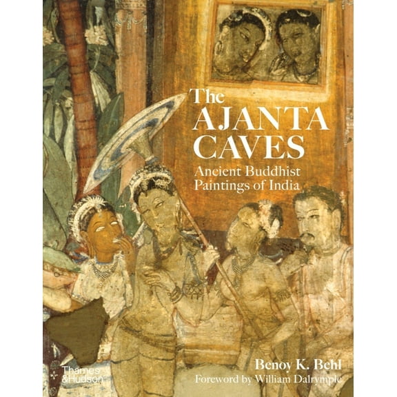 The Ajanta Caves: Ancient Buddhist Paintings of India, (Paperback)