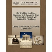 Sentinel Life Ins Co V. Blackmer U.S. Supreme Court Transcript of Record with Supporting Pleadings