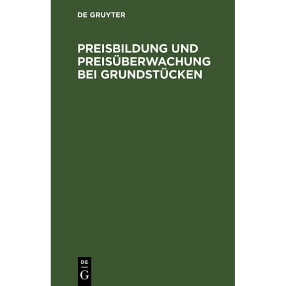 Preisbildung Und Preisüberwachung Bei Grundstücken, (Hardcover)