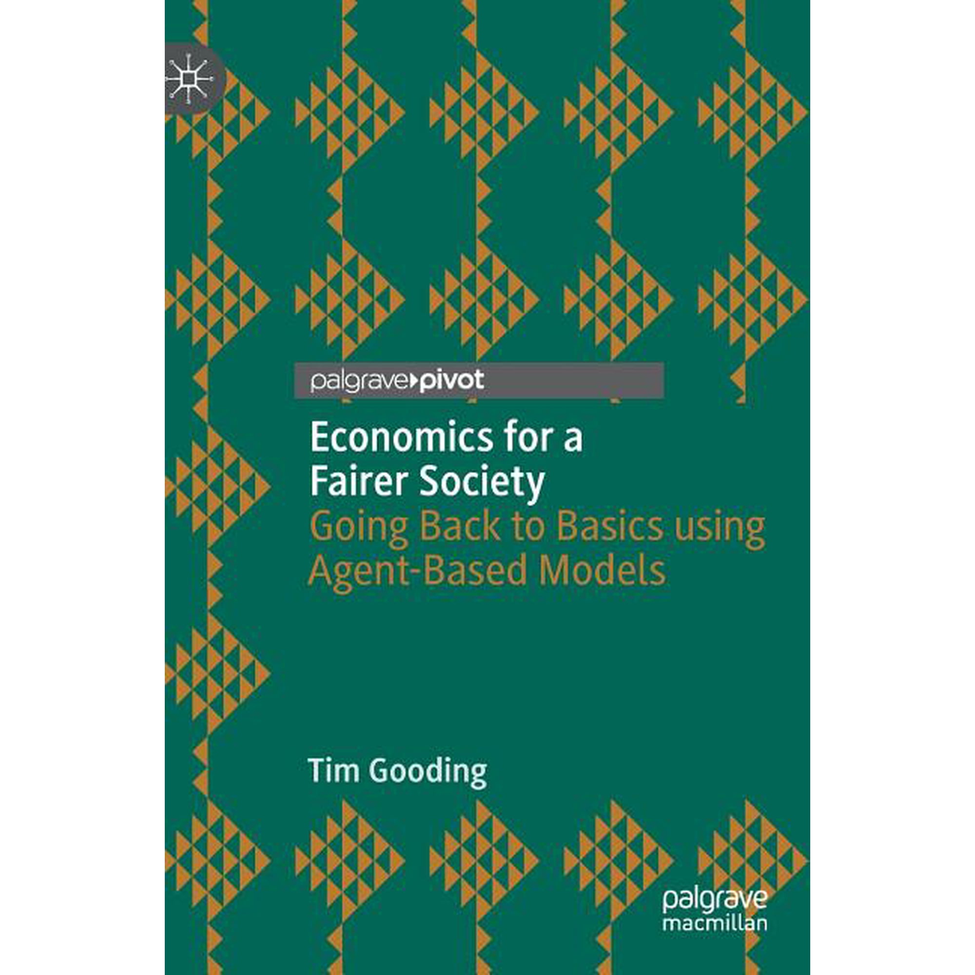 Economics for a Fairer Society: Going Back to Basics Using Agent-Based Models (Hardcover)