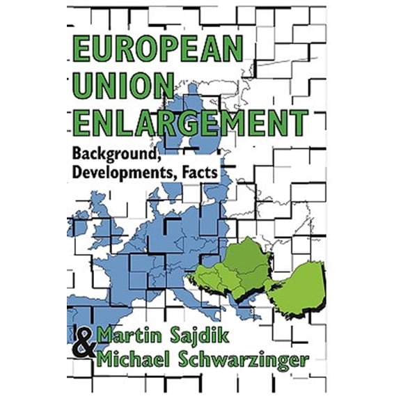 Pre-Owned Central & Eastern European Policy Studie European Union Enlargement: Background, Developments, Facts, (Paperback)