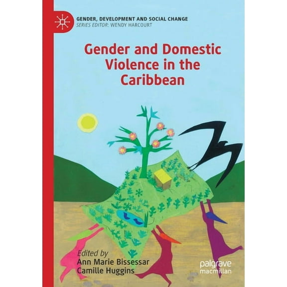 Gender, Development and Social Change Gender and Domestic Violence in the Caribbean, (Paperback)