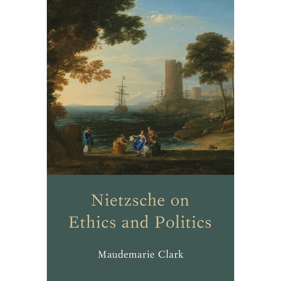 Nietzsche on Ethics and Politics, (Paperback)