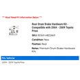 thumbnail image 2 of Rear Drum Brake Hardware Kit - Compatible with 2004 - 2009 Toyota Prius 2005 2006 2007 2008, 2 of 2