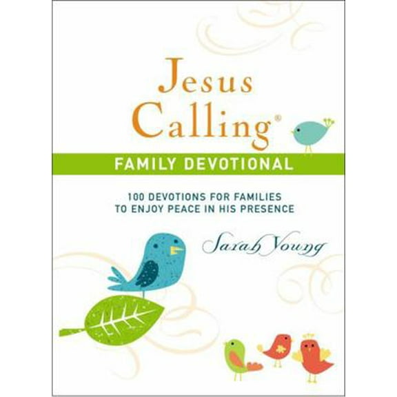 Pre-Owned Jesus Calling Family Devotional, Hardcover, with Scripture References: 100 Devotions for Families to Enjoy Peace in His Presence (a 100-Day Devotional (Hardcover) 1400209951 9781400209958