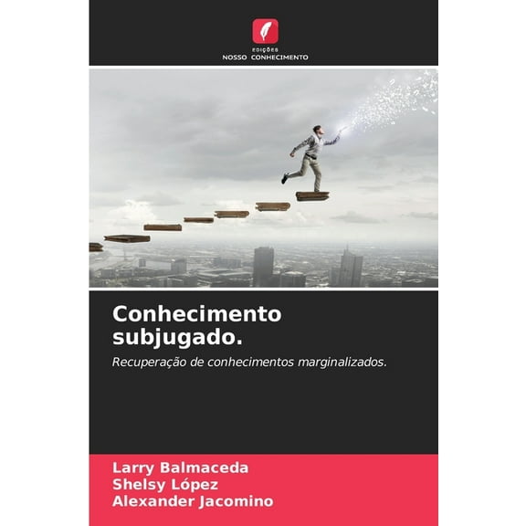 Conhecimento subjugado., (Paperback)