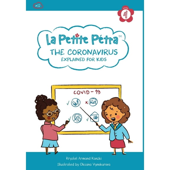 La Petite Pétra The Coronavirus Explained for Kids, Book 12, (Hardcover)