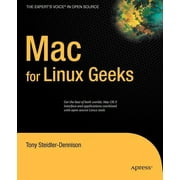 Expert's Voice in Open Source: Mac for Linux Geeks (Paperback)