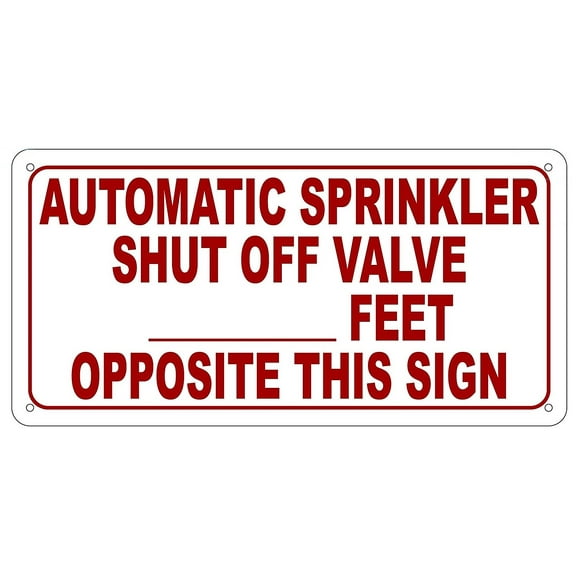 AUTOMATIC SPRINKLER SHUT OFF VALVE SIGN (Reflective, Aluminium 6X12)